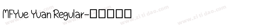 MFYue Yuan Regular字体转换